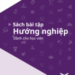 Tài liệu hướng nghiệp – Sách bài tập hướng nghiệp dành cho học viên