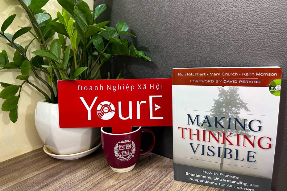 Books That Empower Educators | Cuốn #18 – Making Thinking Visible: How to Promote Engagement, Understanding, and Independence for All Learners